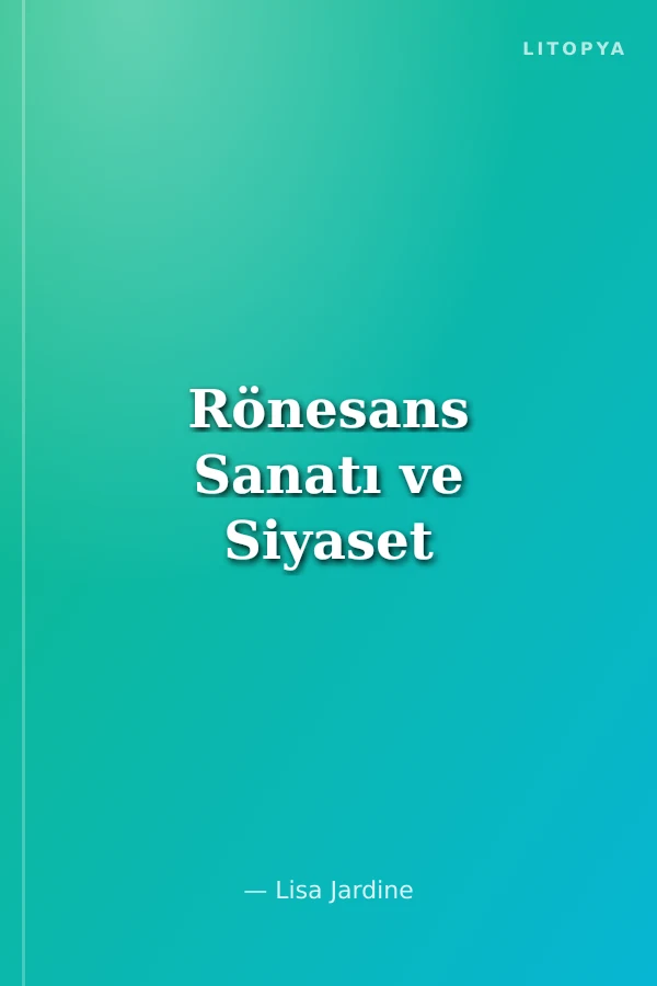 Rönesans Sanatı ve Siyaset