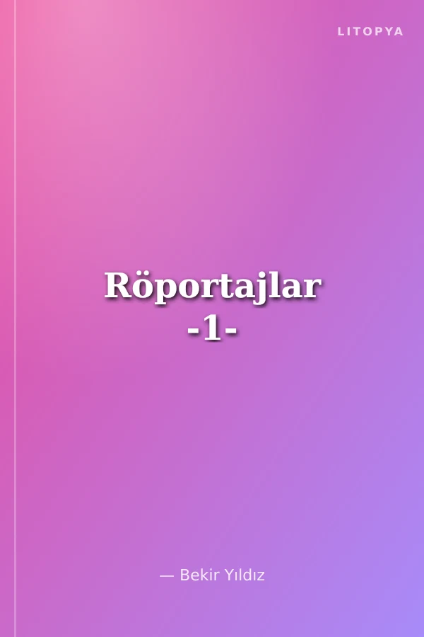 Röportajlar -1-