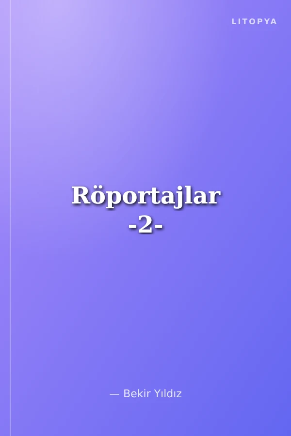 Röportajlar -2-