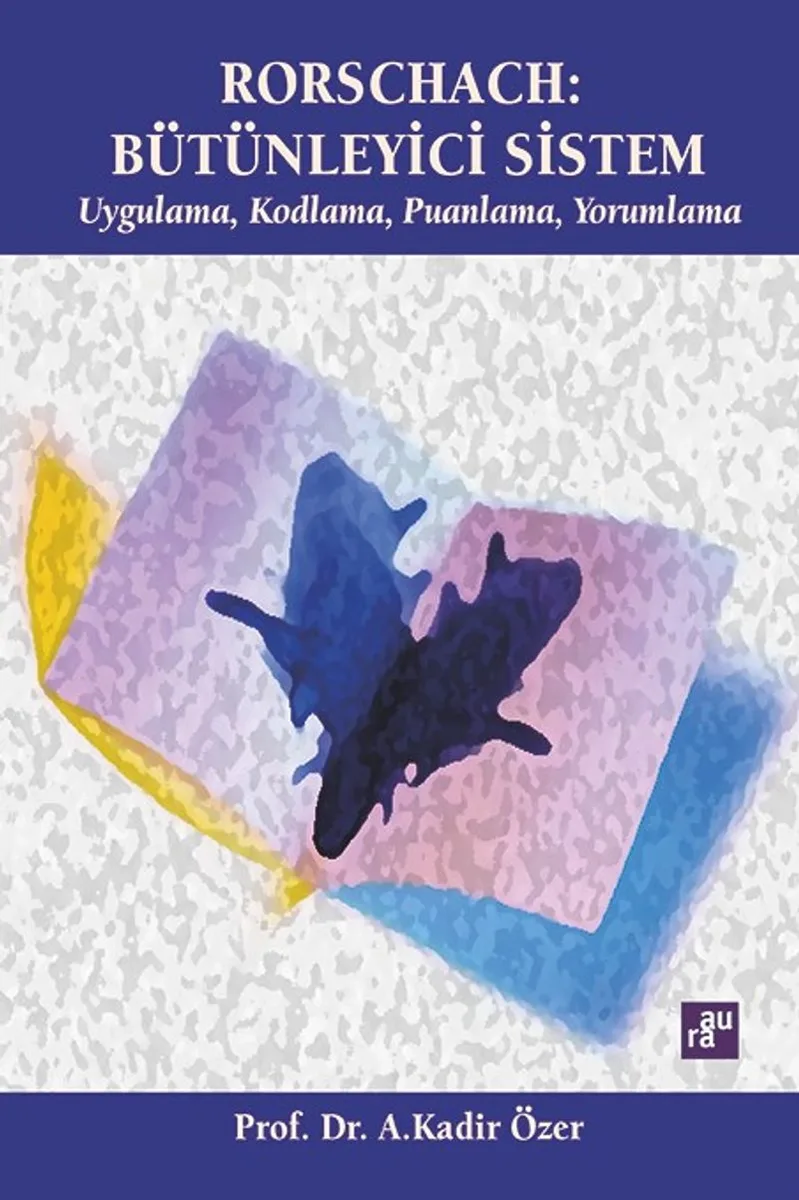 Rorschach: Bütünleyici Sistem Uygulama, Kodlama, Puanlama, Yorumlama