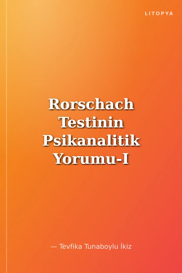 Rorschach Testinin Psikanalitik Yorumu-I