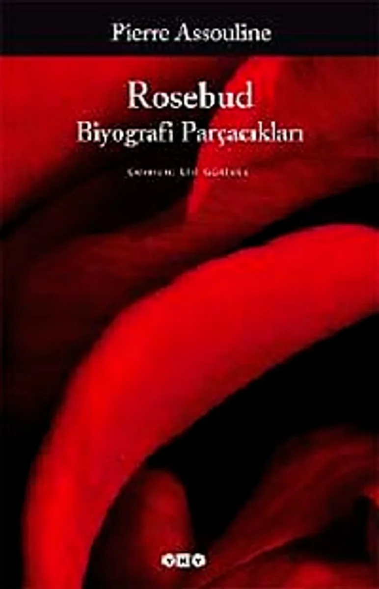 Rosebud Biyografi Parçacıkları