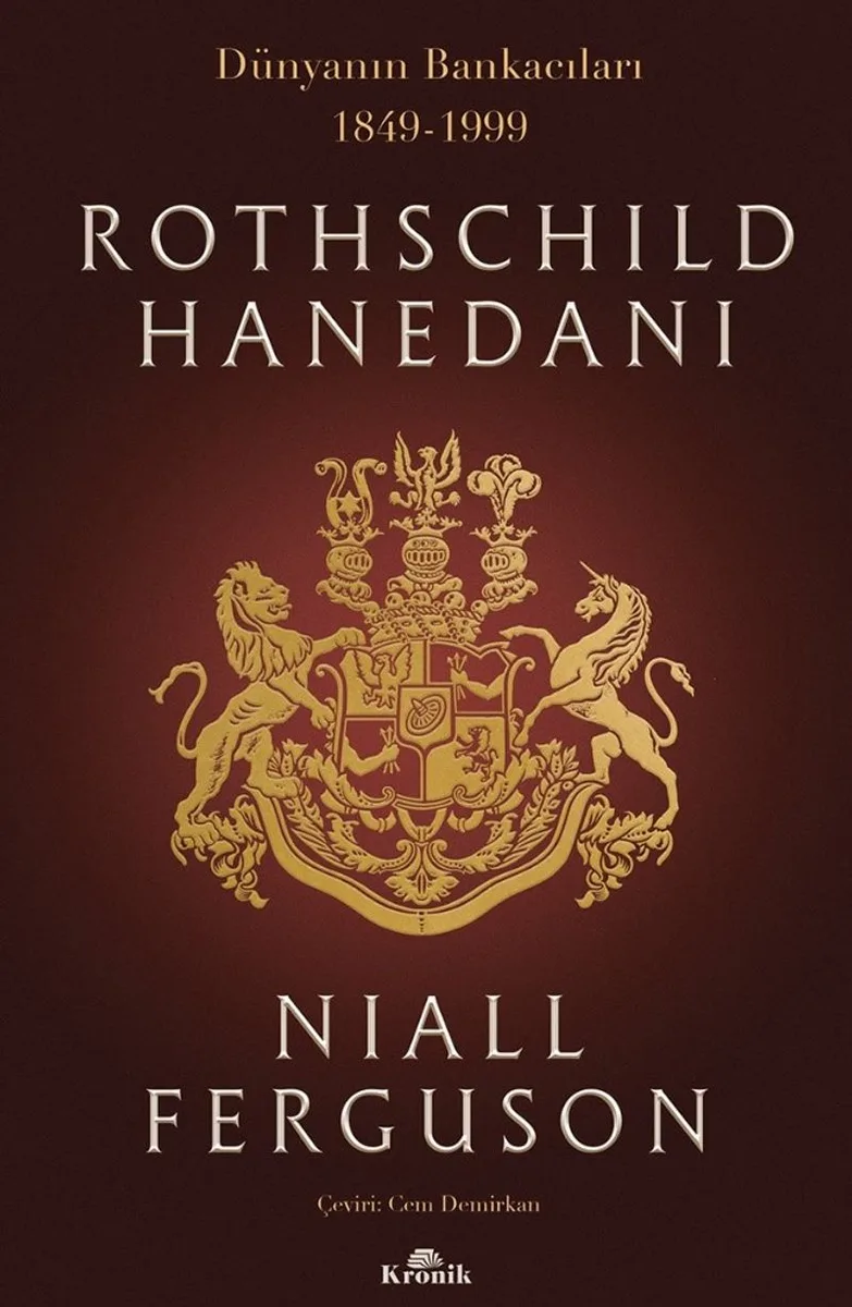 Rothschild Hanedanı Dünyanın Bankacıları (1849-1999)