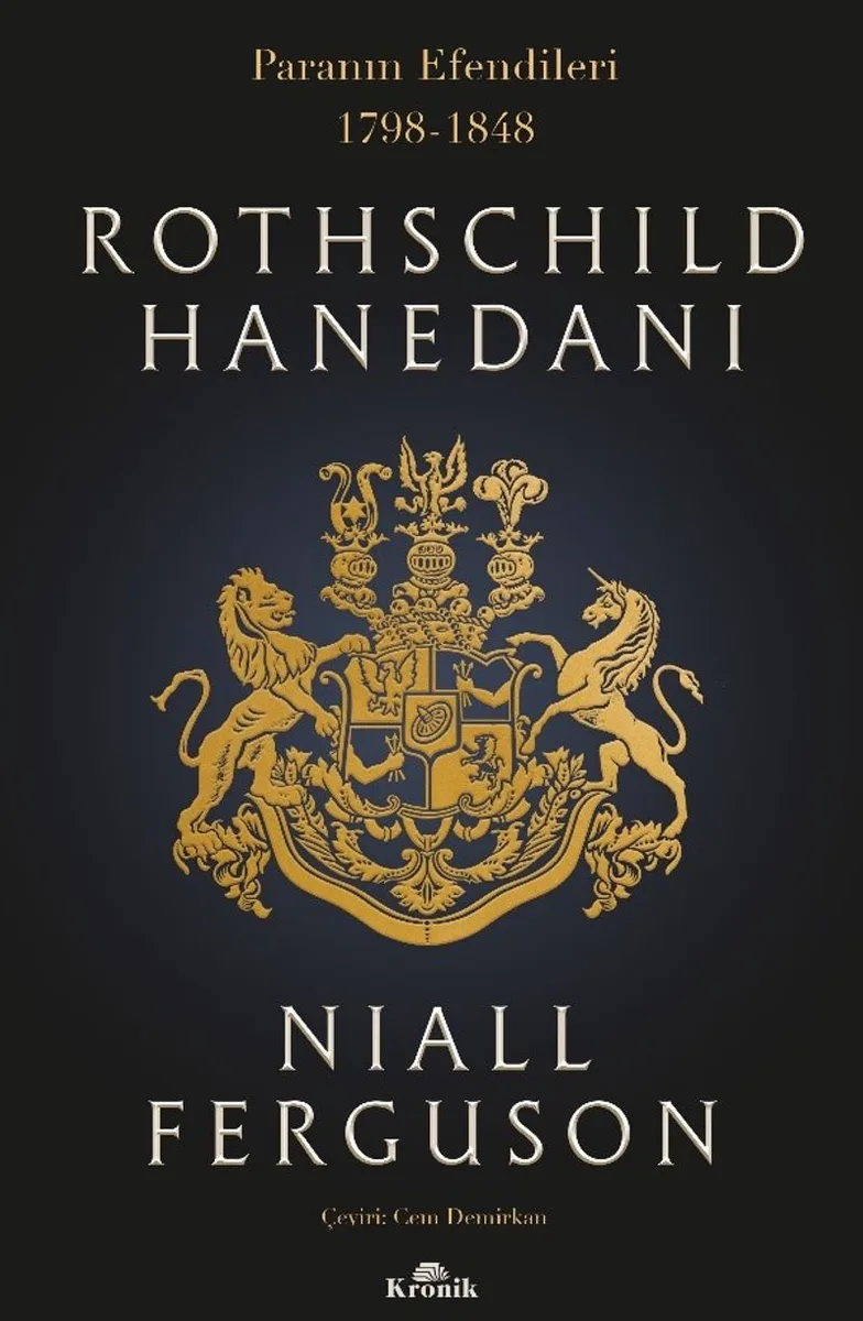 Rothschild Hanedanı Paranın Efendileri (1798-1848)