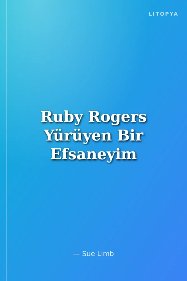 Ruby Rogers Yürüyen Bir Efsaneyim