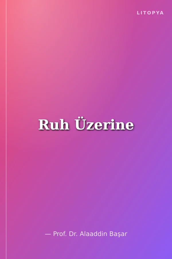 Ruh Üzerine