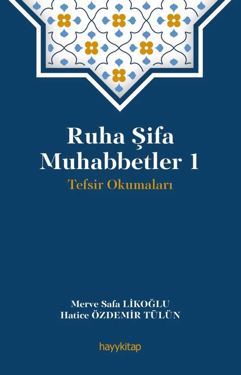 Ruha Şifa Muhabbetler 1 / Tefsir Okumaları