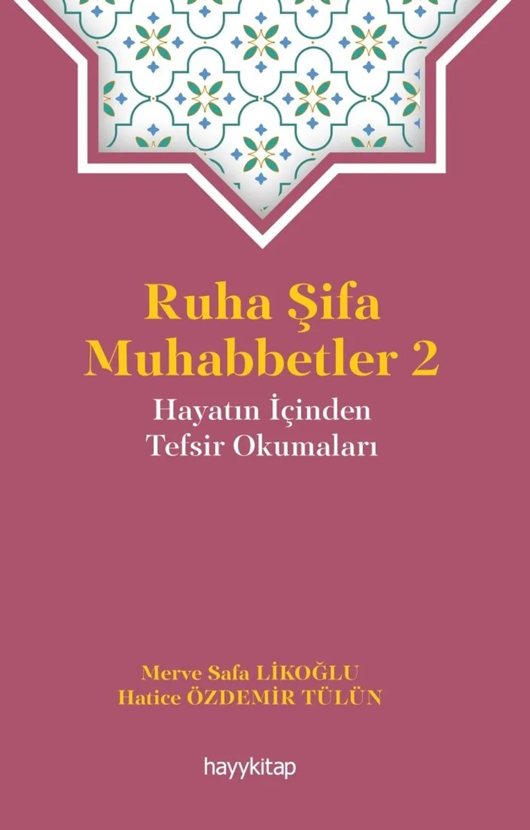 Ruha Şifa Muhabbetler 2 / Hayatın İçinden Tefsir Okumaları