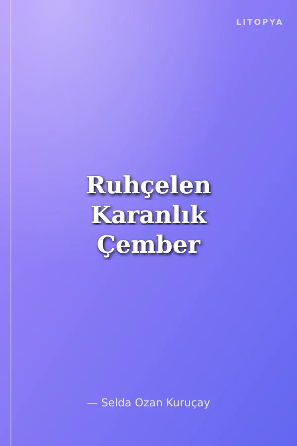 Ruhçelen Karanlık Çember