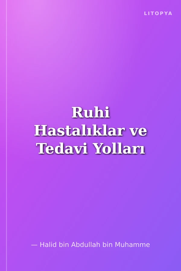 Ruhi Hastalıklar ve Tedavi Yolları