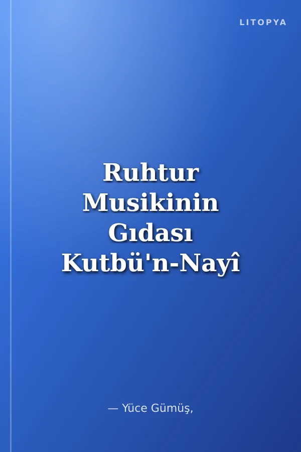 Ruhtur Musikinin Gıdası Kutbü'n-Nayî Niyazi Sayın Hatıra Kitabı