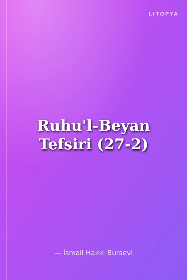 Ruhu'l-Beyan Tefsiri (27-2)