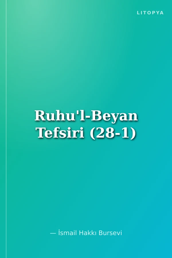 Ruhu'l-Beyan Tefsiri (28-1)