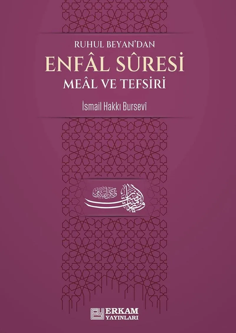 Ruhul Beyan'dan Enfal Suresi Meal ve Tefsiri