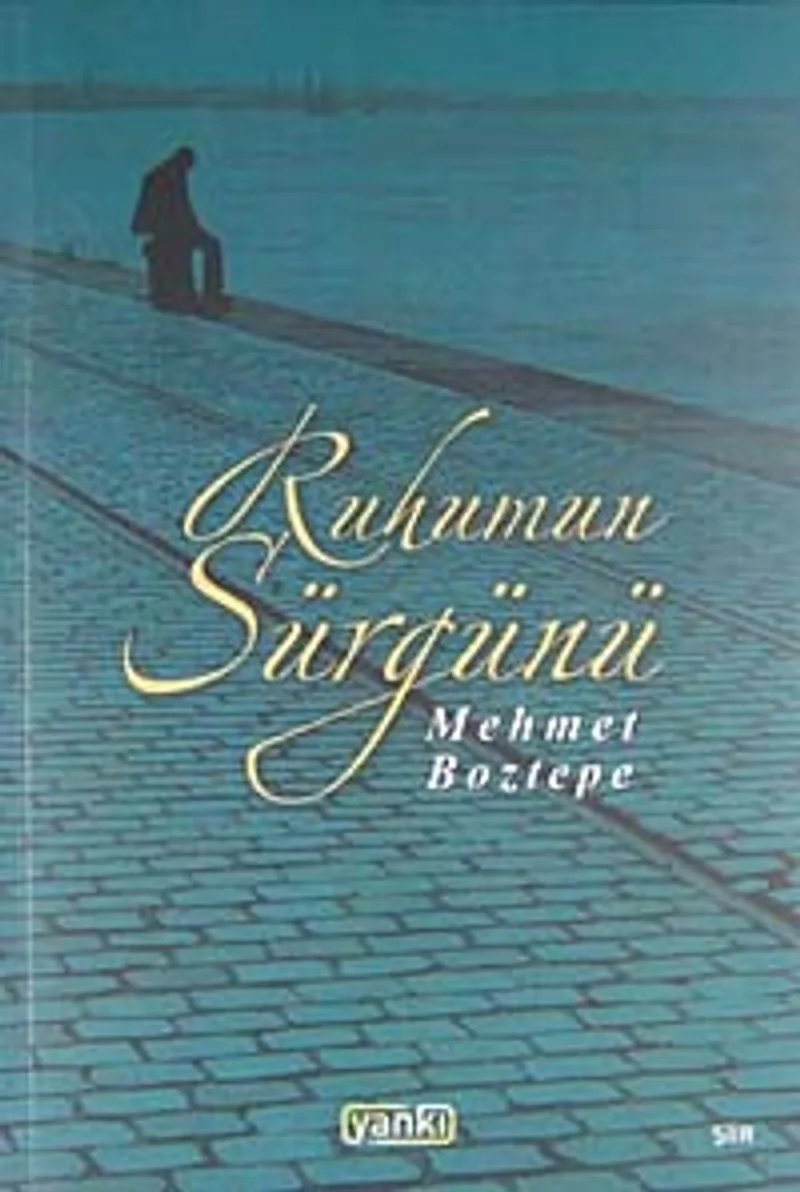 Ruhumun Sürgünü