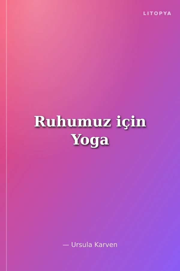 Ruhumuz için Yoga