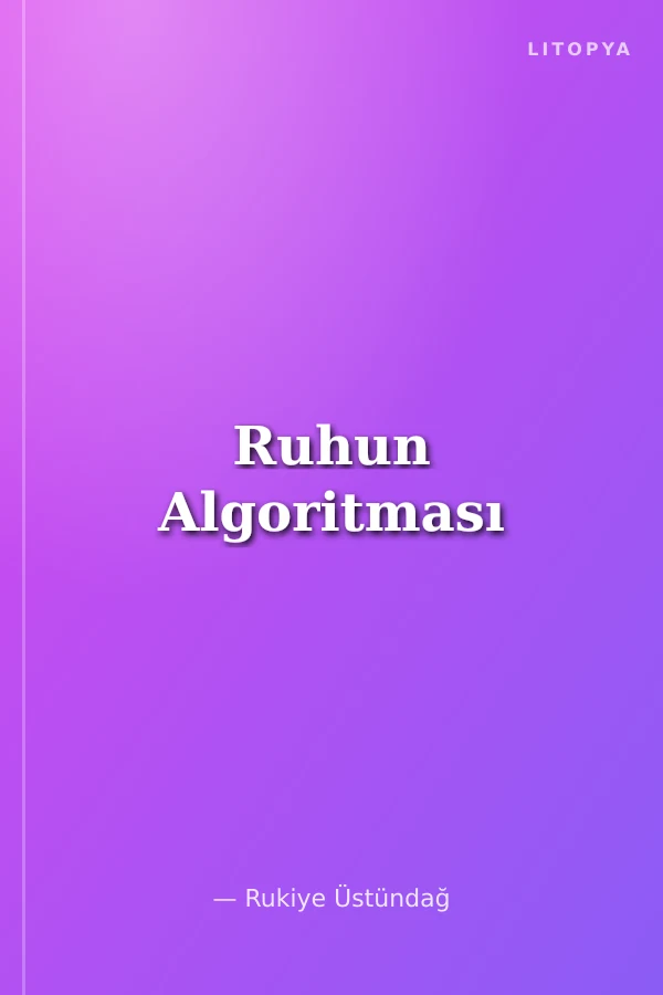 Ruhun Algoritması