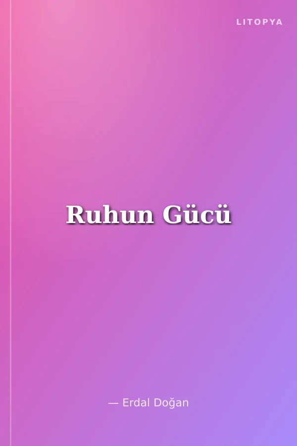 Ruhun Gücü