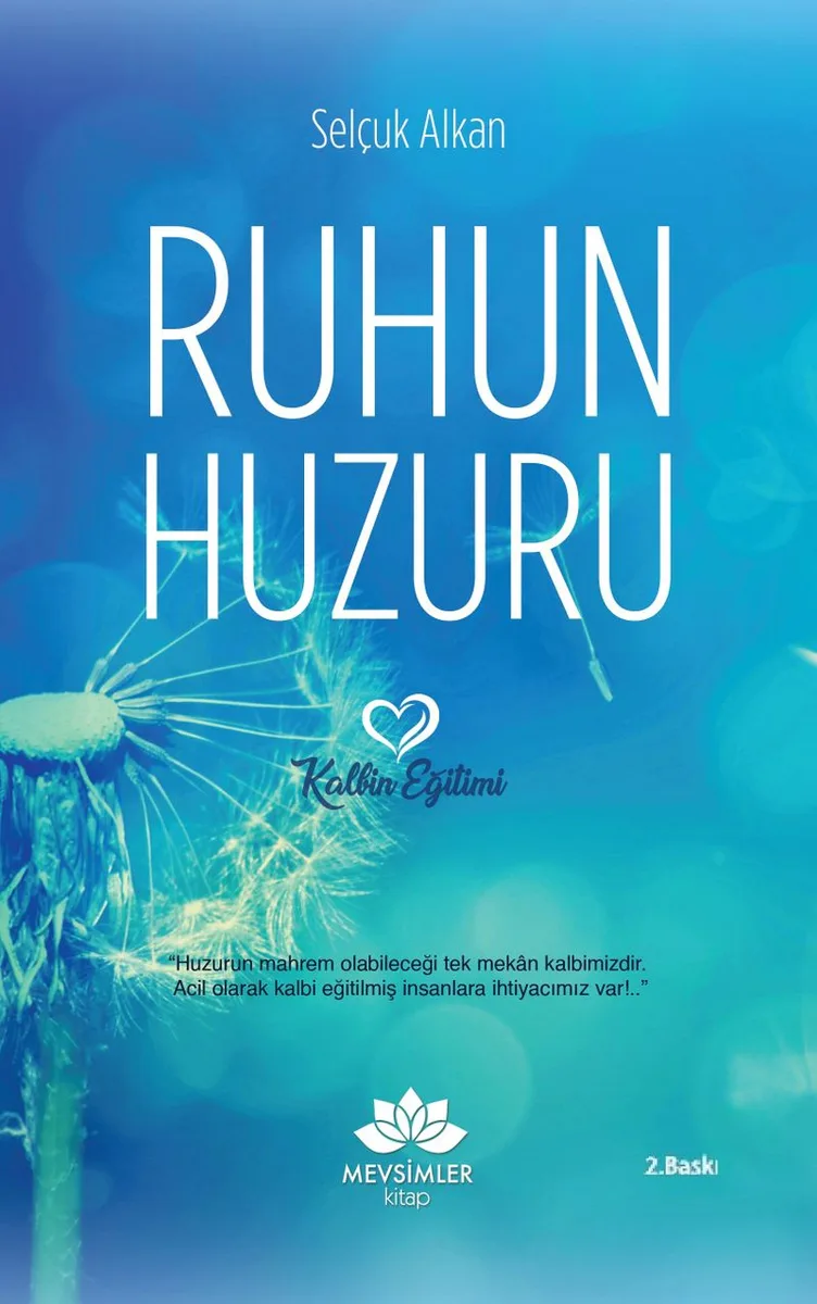 Ruhun Huzuru Kalbin Eğitimi