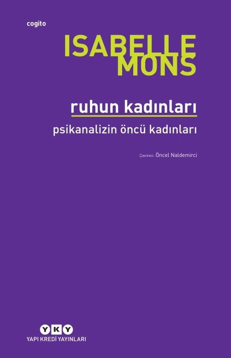 Ruhun Kadınları Psikanalizin Öncü Kadınları