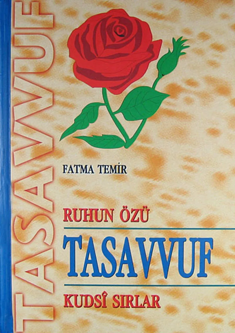 Ruhun Özü Tasavvuf Kudsi Sırlar