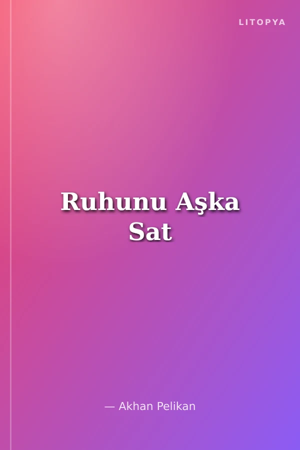 Ruhunu Aşka Sat