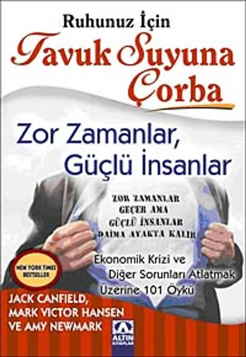 Ruhunuz İçin Tavuk Suyuna Çorba Zor Zamanlar, Güçlü İnsanlar