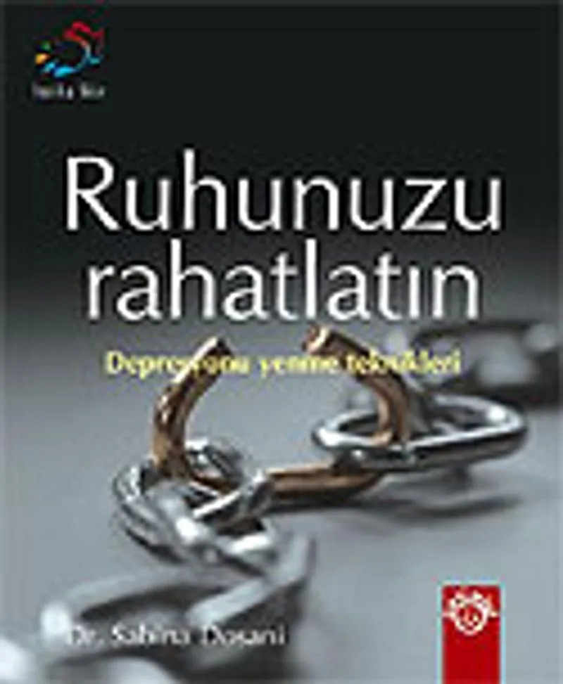 Ruhunuzu Rahatlatın / Depresyonu Yenme Teknikleri