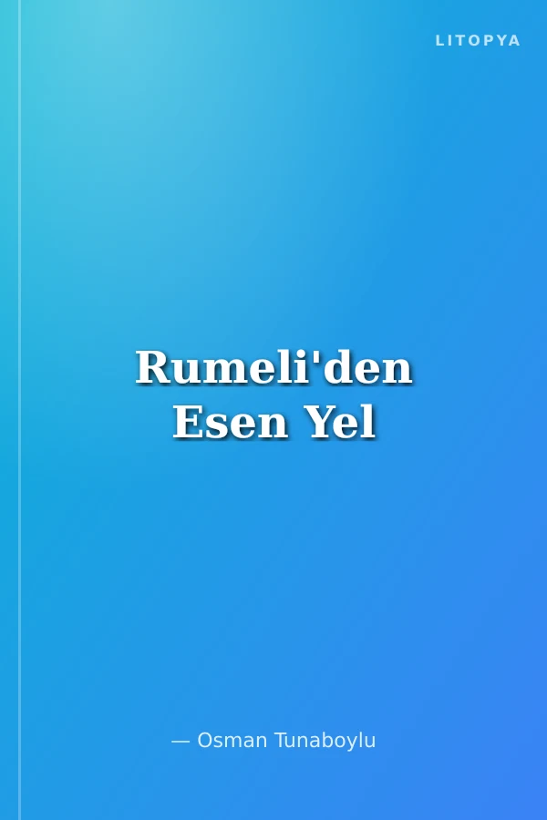 Rumeli'den Esen Yel