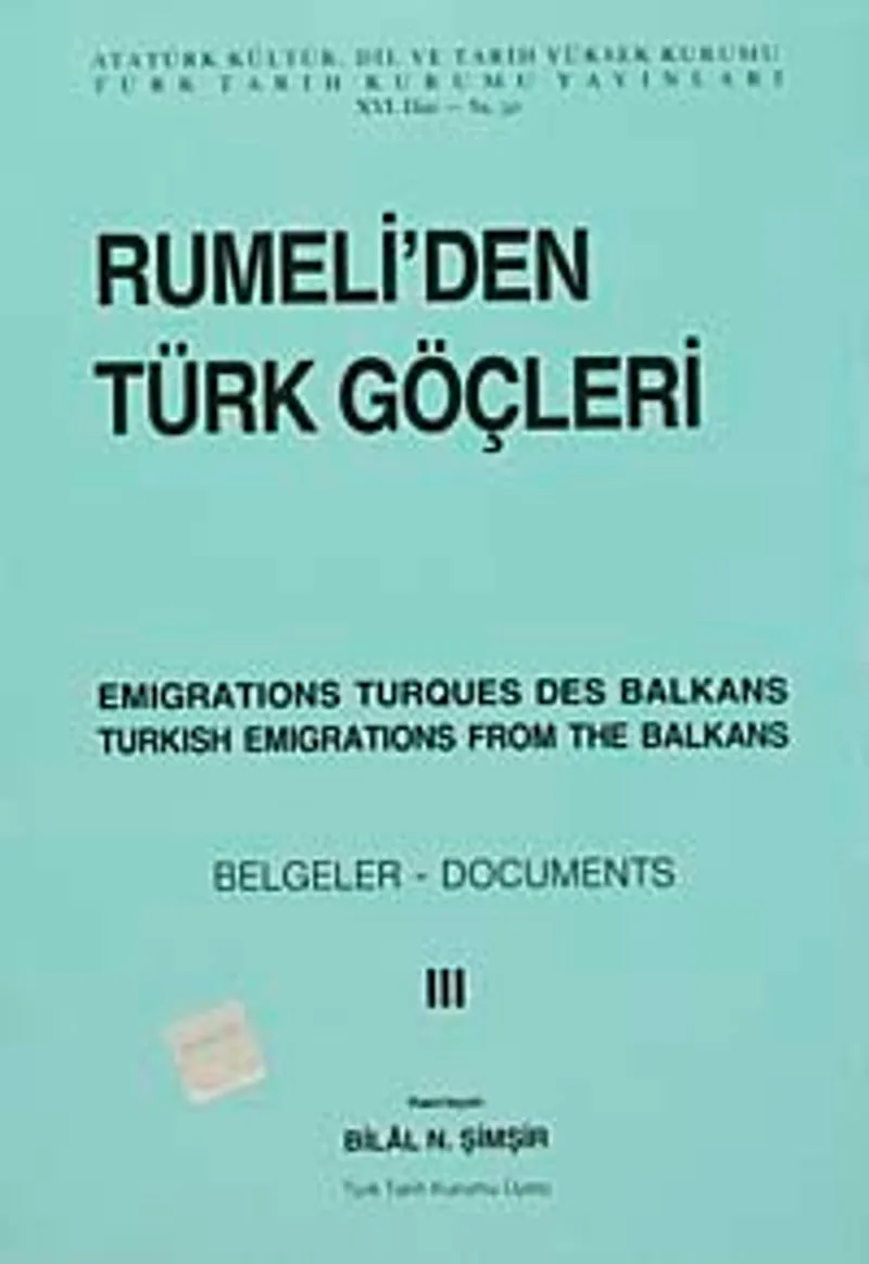 Rumeli'den Türk Göçleri Cilt:III