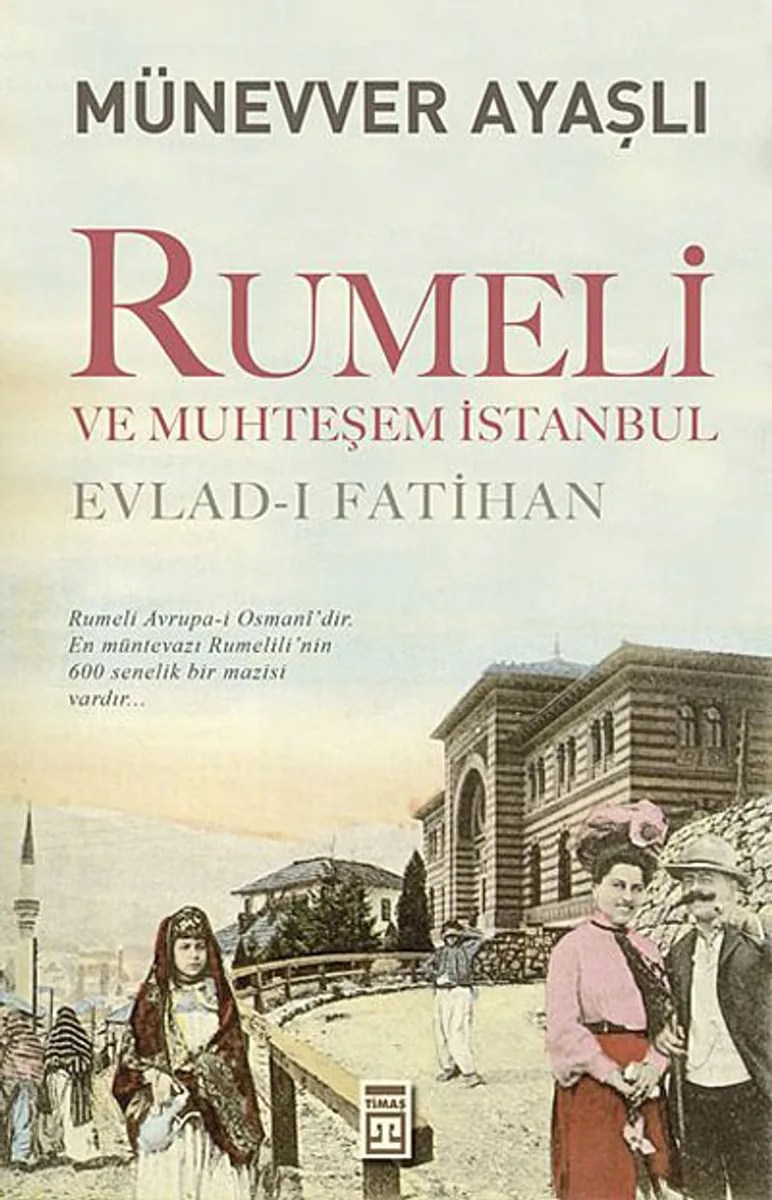 Rumeli ve Muhteşem İstanbul Evlad-ı Fatihan