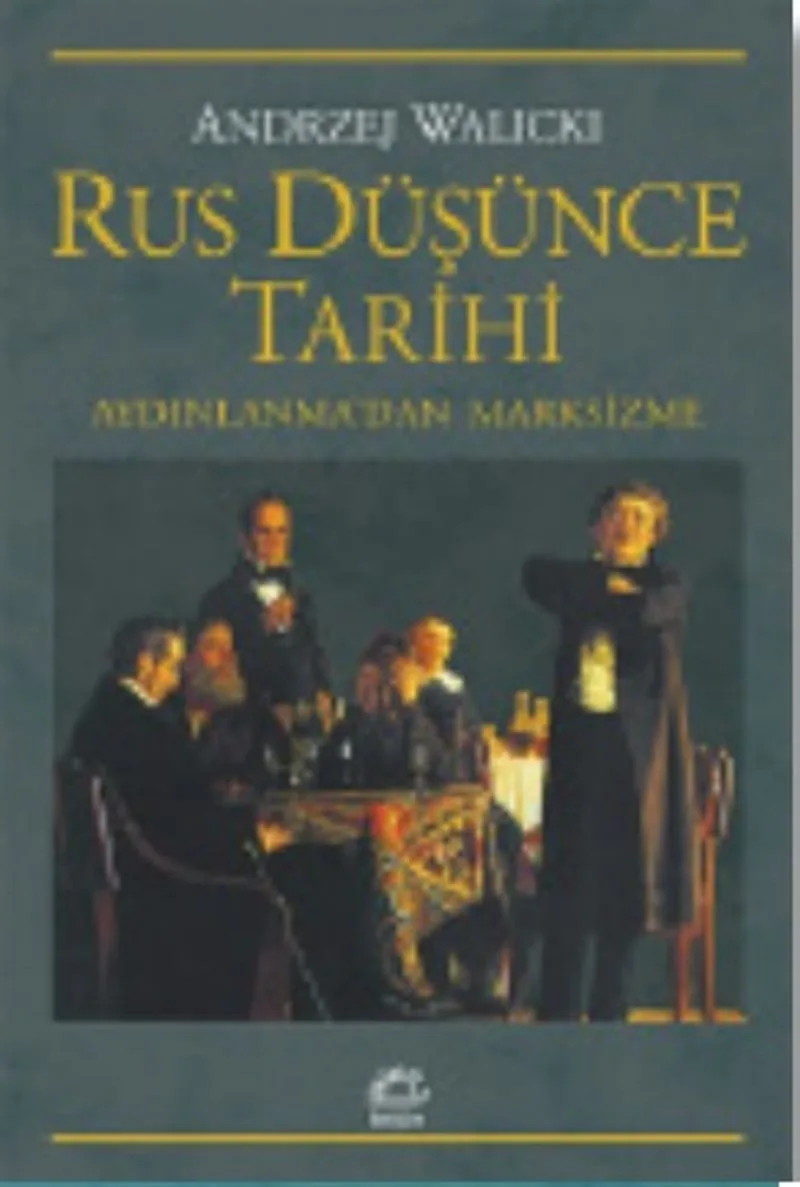 Rus Düşünce Tarihi Aydınlanma'dan Marksizme