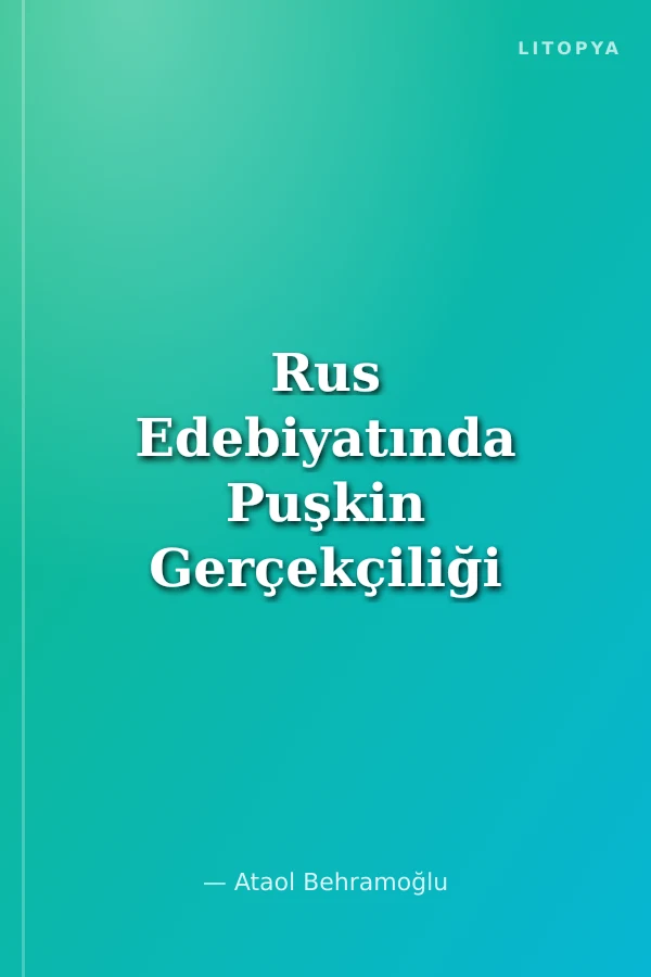 Rus Edebiyatında Puşkin Gerçekçiliği