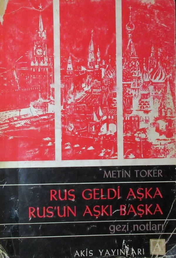 Rus Geldi Aşka Rus'un Aşkı Başka (1-H-71) Gezi Notları
