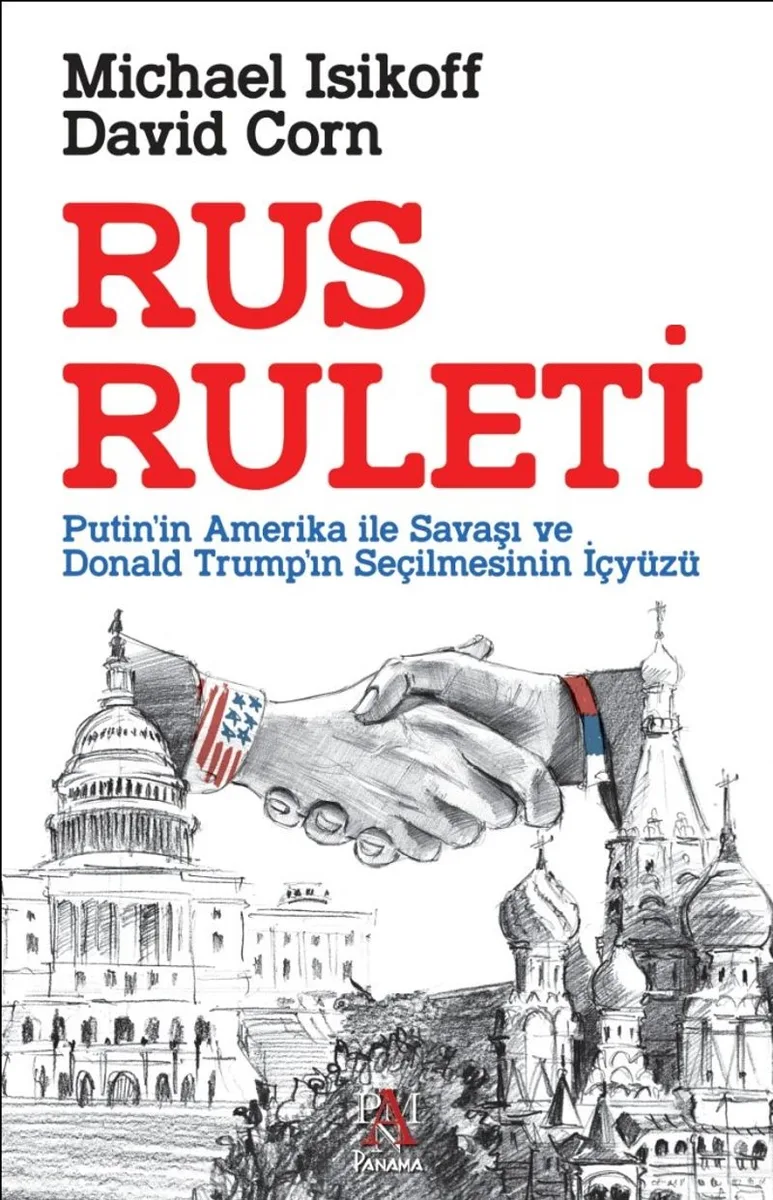 Rus Ruleti Putin'in Amerika ile Savaşı ve Donald Trump'ın Seçilmesinin İçyüzü