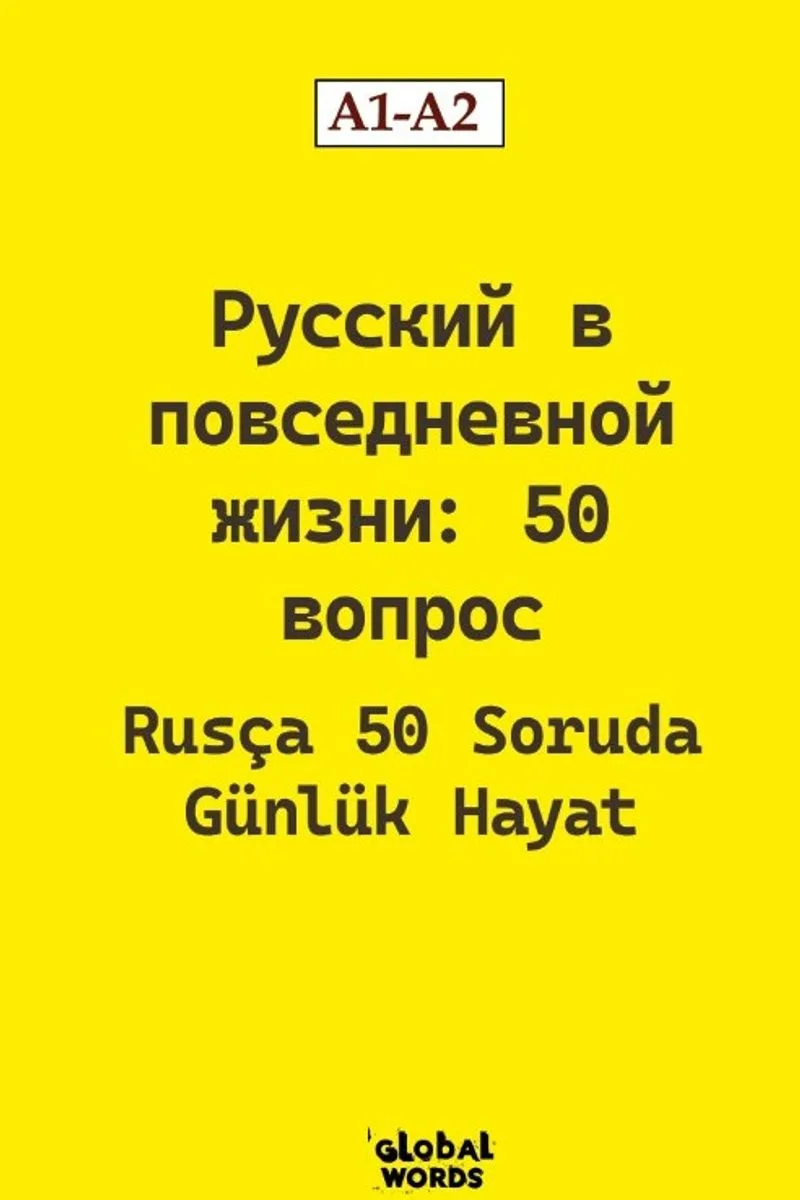 Rusça 50 Soruda Günlük Hayat A1-A2