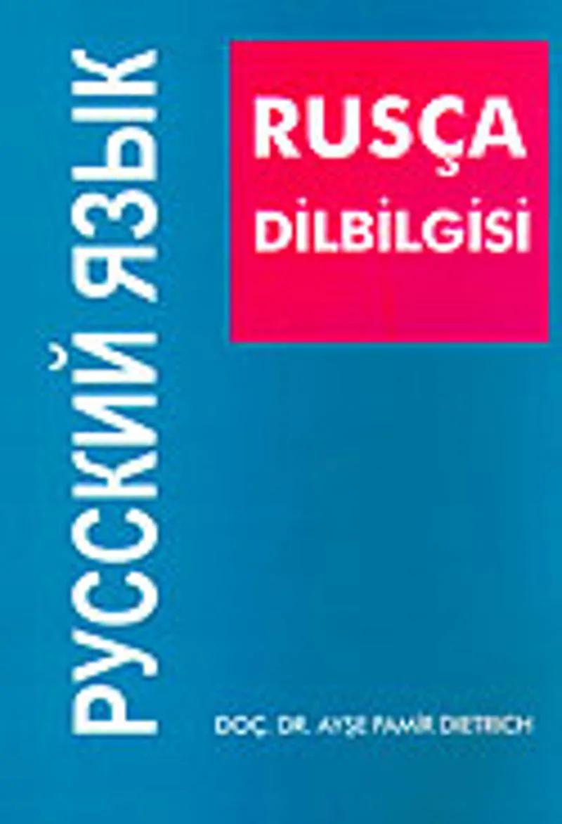 Rusça Dilbilgisi (Sesbilgisi, Biçimbilgisi, Sözdizimi)