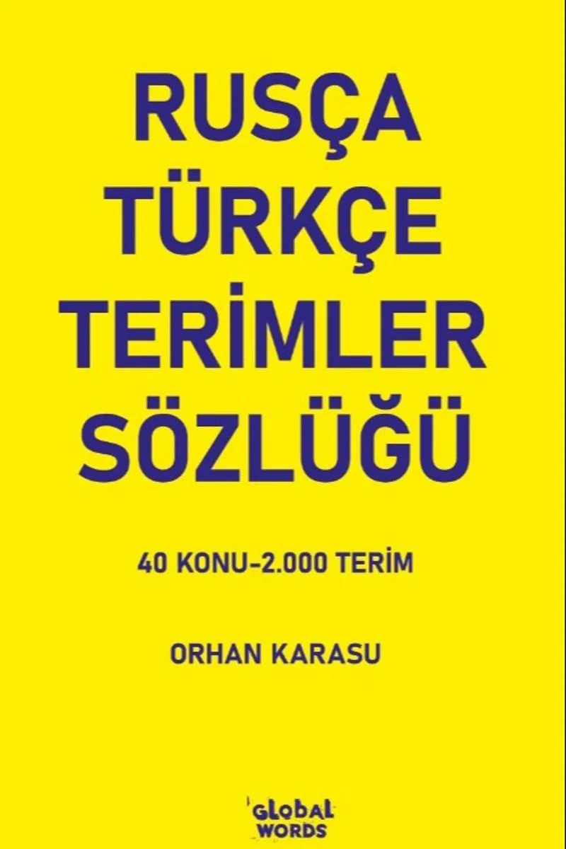Rusça-Türkçe Terimler Sözlüğü 40 Konu-2.000 Terim