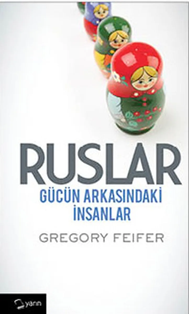 Ruslar Gücün Arkasındaki İnsanlar