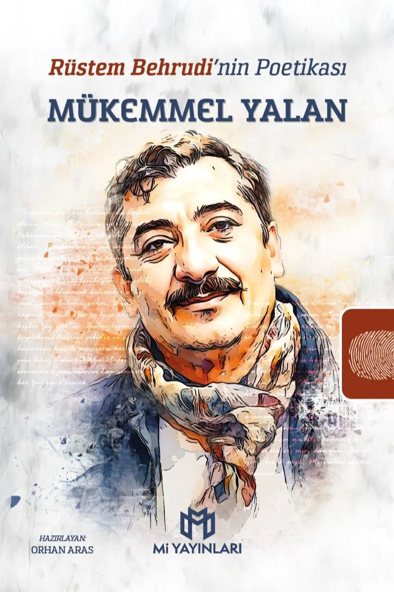 Rüstem Behrudi'nin Poetikası - Mükemmel Yalan