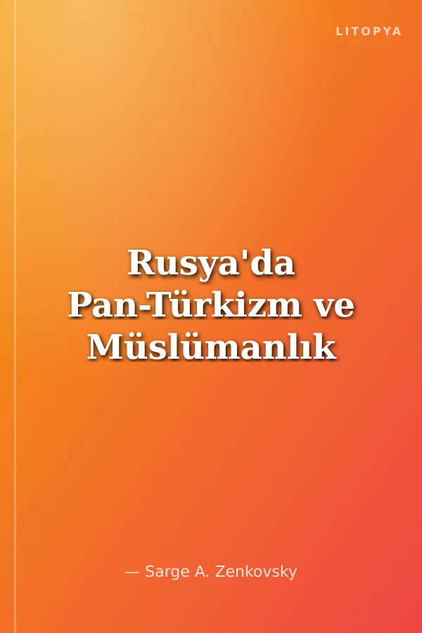 Rusya'da Pan-Türkizm ve Müslümanlık
