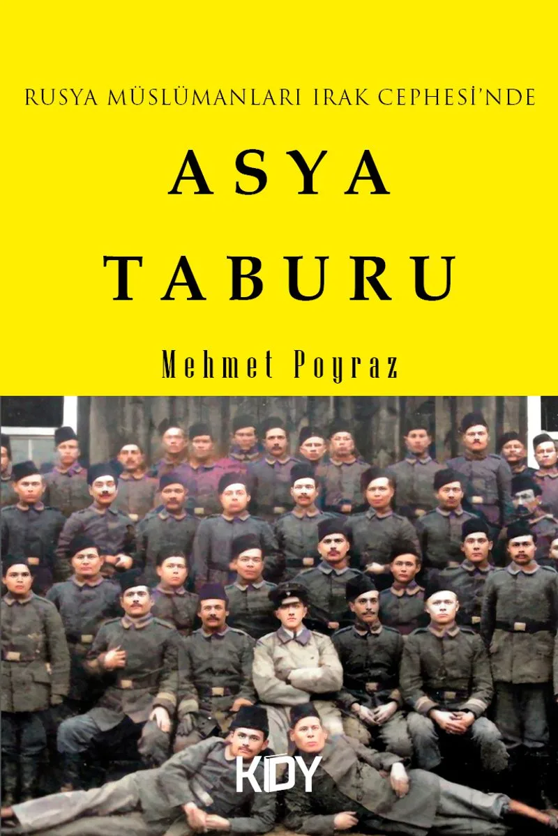 Rusya Müslümanları Irak Cephesi'nde / Asya Taburu