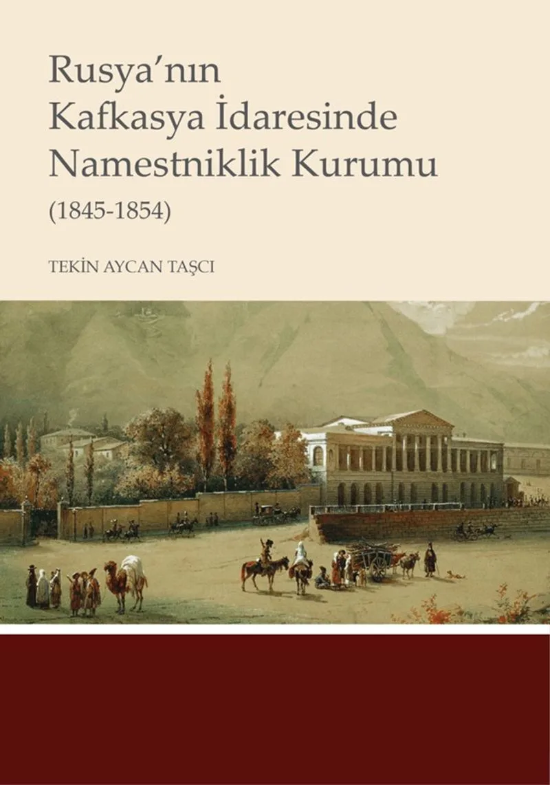 Rusya'nın Kafkasya İdaresinde Namestniklik Kurumu (1845-1854)