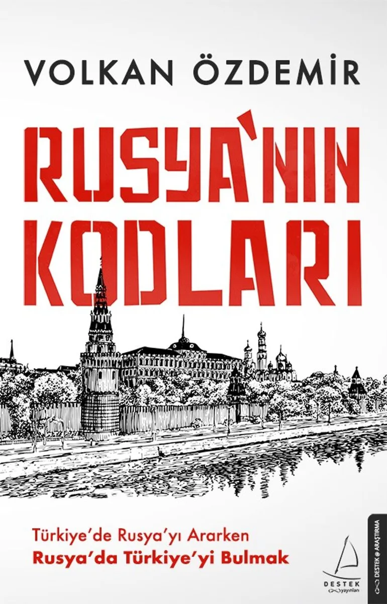 Rusya'nın Kodları Türkiye'de Rusya'yı Ararken Rusya'da Türkiye'yi Bulmak