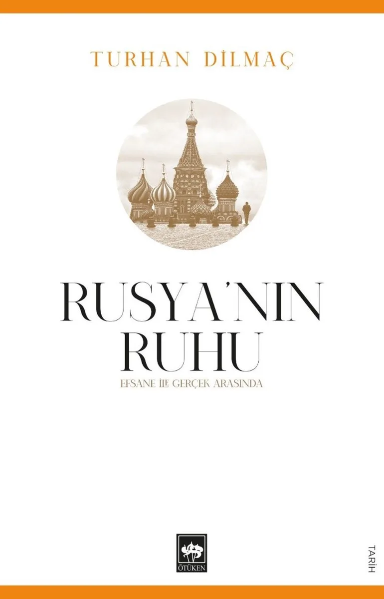 Rusya'nın Ruhu Efsane İle Gerçek Arasında