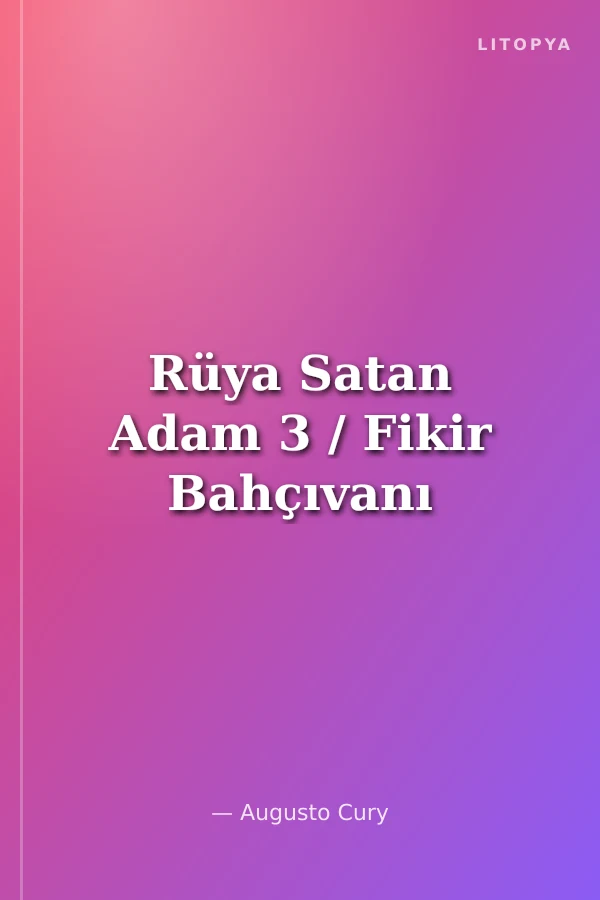 Rüya Satan Adam 3 / Fikir Bahçıvanı