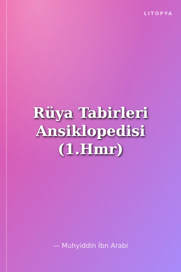 Rüya Tabirleri Ansiklopedisi (1.Hmr)