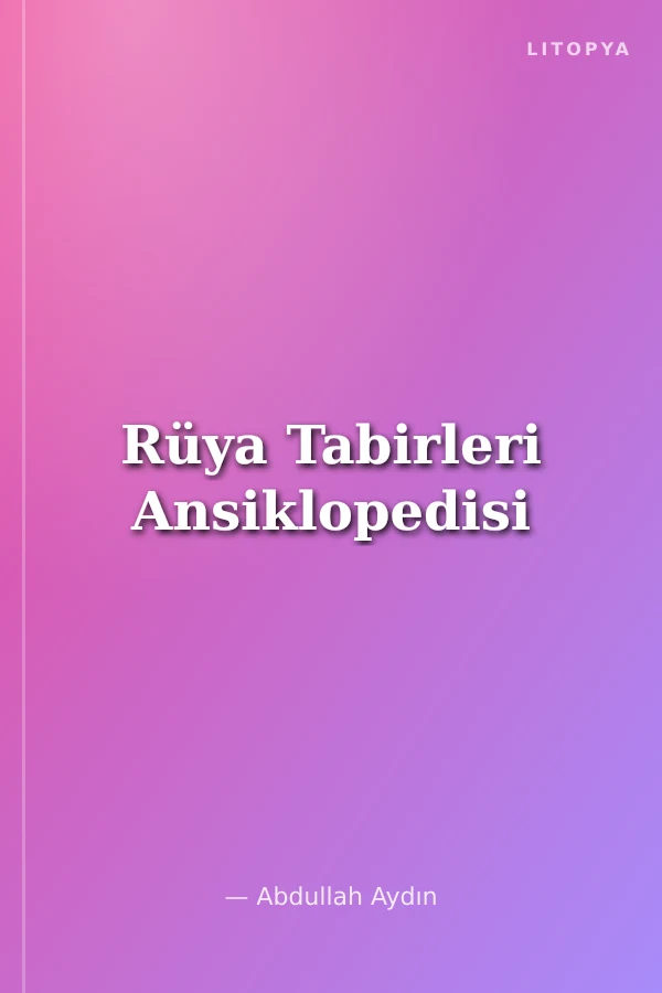 Rüya Tabirleri Ansiklopedisi