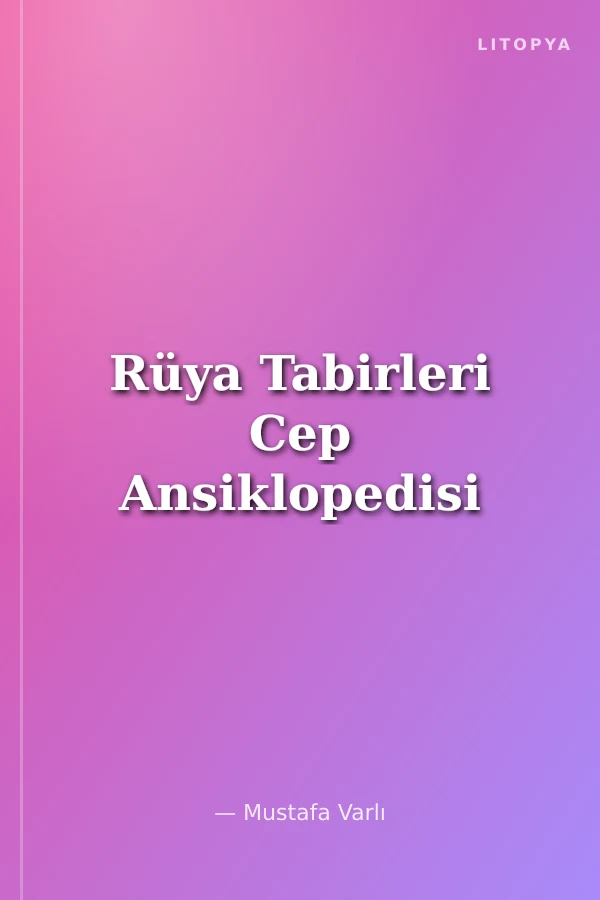 Rüya Tabirleri Cep Ansiklopedisi