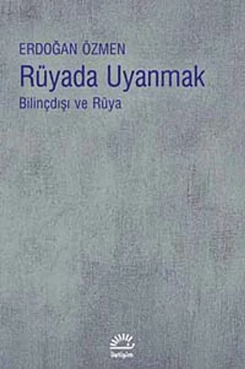 Rüyada Uyanmak Bilinçdışı ve Rüya